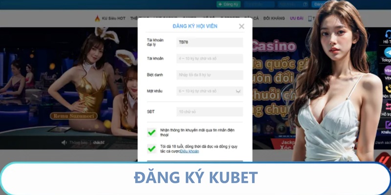 Đăng ký Kubet nhanh chóng, nhận thưởng chào mừng giá trị